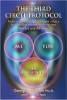 The Third Circle Protocol: How to relate to yourself and others in a healthy, vibrant, evolving way, Always and All-ways by Georgina Cannon.