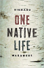 One Native Life by Richard Wagamese