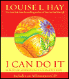 I Can Do It by Louise L. Hay