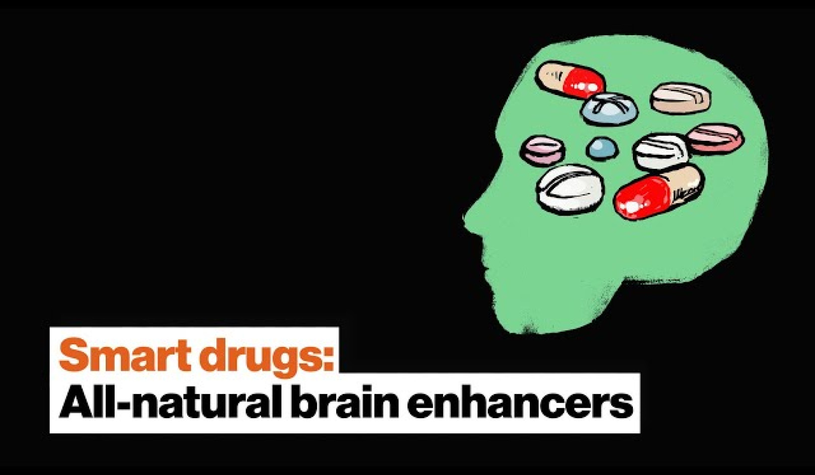 Smart Drugs: All-natural Brain Enhancers Made By Mother Nature